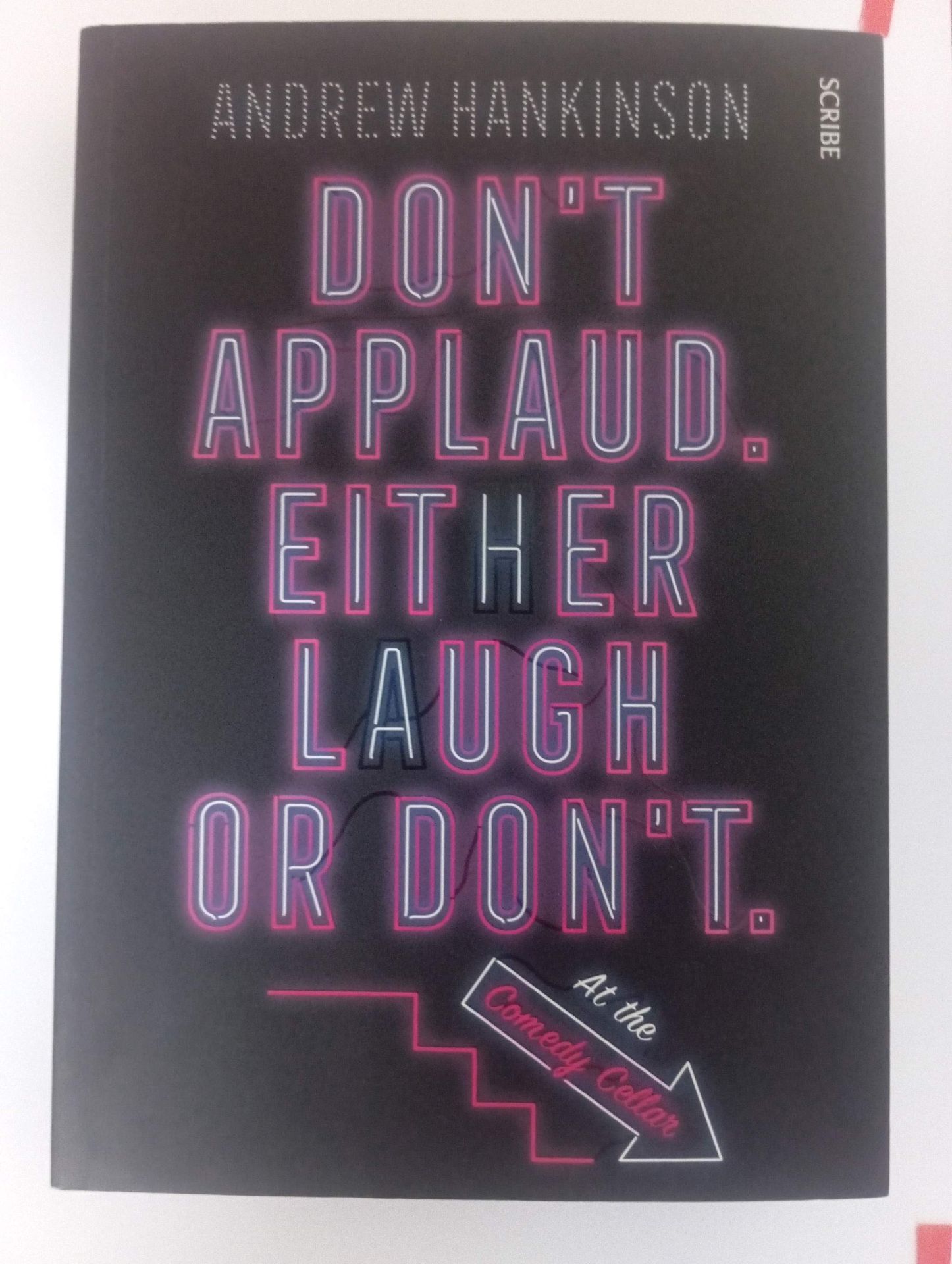 Don't Applaud Either Laugh or Don't